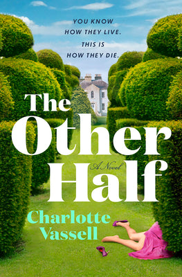 The Other Half (Used Hardcover) - Charlotte Vassell