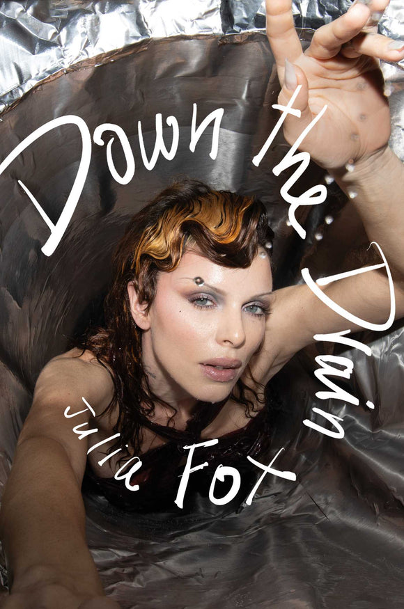 Down the Drain (Used Hardcover) - Julia Fox