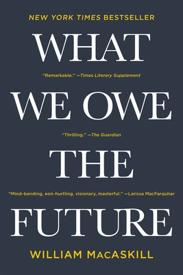 What We Owe The Future (Used Paperback) - William Macaskill