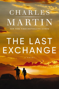 The Last Exchange (Used Hardcover) - Charles Martin