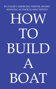 How to Build a Boat (Used Paperback) - Elaine Feeney