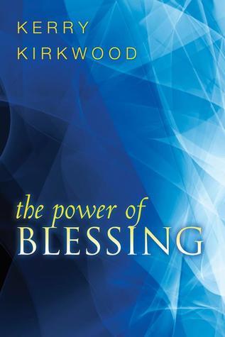 The Power of Blessing (Used Paperback) - Kerry Kirkwood
