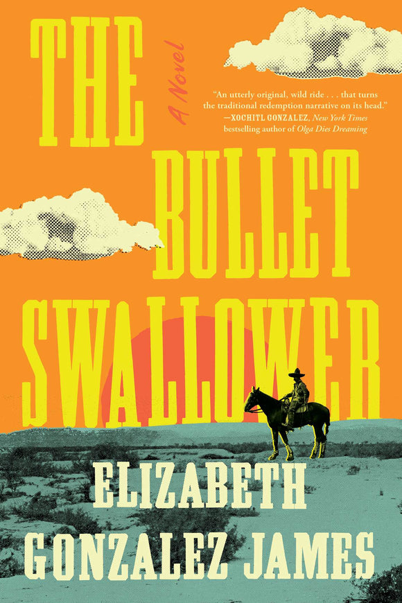 The Bullet Swallower (Used Hardcover) - Elizabeth Gonzalez James