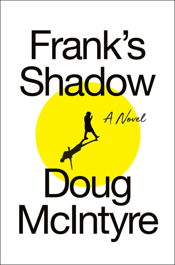 Frank's Shadow (Used Signed Hardcover) - Doug McIntyre