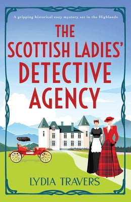 The Scottish Ladies' Detective Agency (Used Paperback) - Lydia Travers