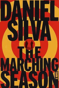 The Marching Season (Used Hardcover) - Daniel Silva