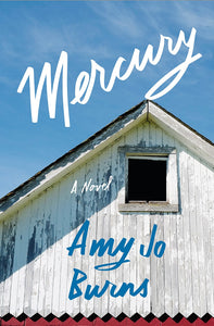 Mercury (Used Hardcover) - Amy Jo Burns