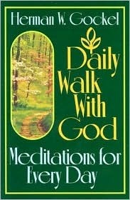 Daily Walk With God: Meditations for Every Day (Used Paperback) - Herman W. Gockel