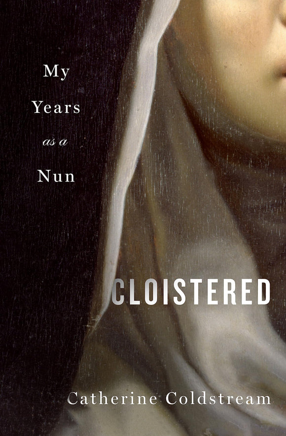 Cloistered: My Years as a Nun (Used Hardcover) - Catherine Coldstream