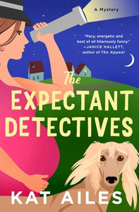 The Expectant Detectives (Used Hardcover) - Kat Ailes