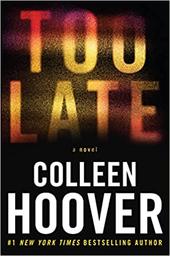 Too Late (Used Paperback) - Colleen Hoover