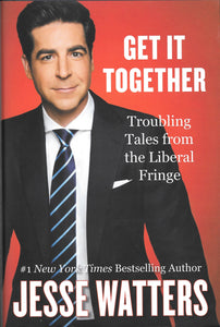 Get It Together (Used Hardcover) - Jesse Watters