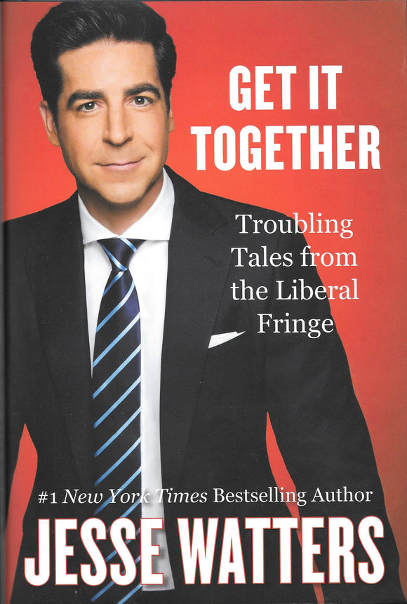 Get It Together (Used Hardcover) - Jesse Watters