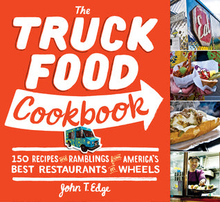 The Truck Food Cookbook (Used Paperback) - John T. Edge