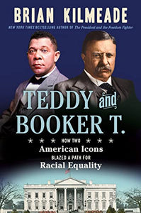 Teddy and Booker T. (Used Hardcover) - Brian Kilmeade