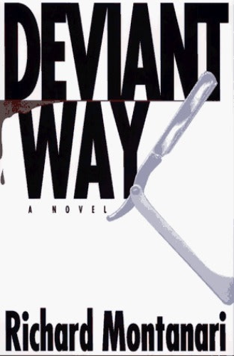 Deviant Way (Used Hardcover) - Richard Montanari