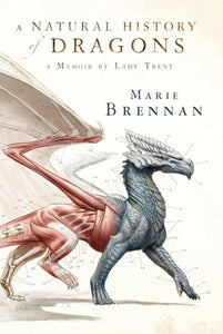 A Natural History of Dragons (Used Hardcover) - Marie Brennan