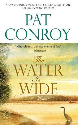 The Water is Wide (Used Book) - Pat Conroy