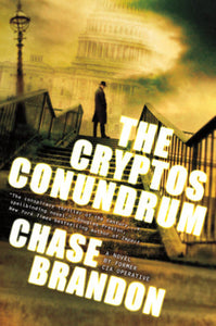 The Cryptos Conundrum (Used 1st Edition Hardcover) - Chase Brandon