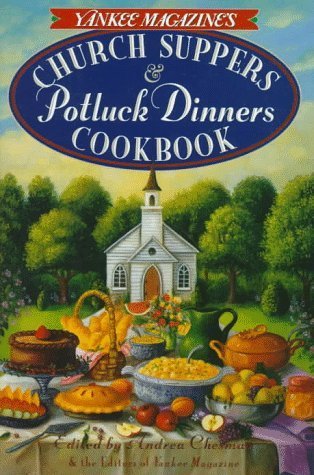 Yankee Magazine's Church Suppers & Potluck Dinners: Cookbook (Used Book) - Yankee Magazine