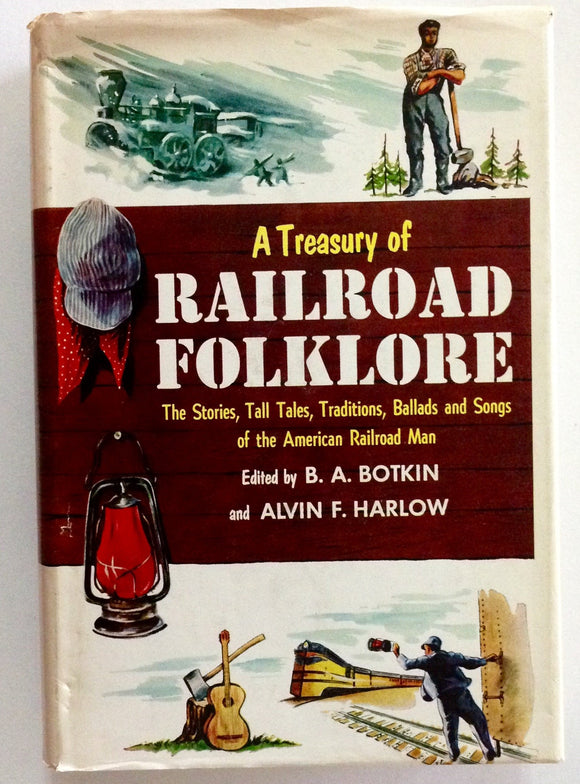 A Treasury of Railroad Folklore (Used Hardcover) - B A Botkin and Alvin F Harlow