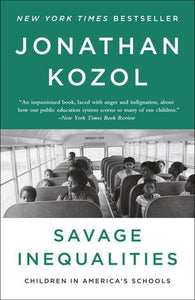 Savage Inequalities: Children in America's Schools (Used Book) - Jonathan Kozol