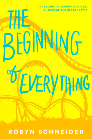 The Beginning of Everything (Used Hardcover) - Robyn Schneider