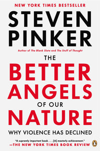 The Better Angels of Our Nature: Why Violence Has Declined (Used Book) - Steven Pinker