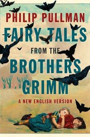Fairy Tales from the Brothers Grimm: A New English Version (Used Book) - Philip Pullman
