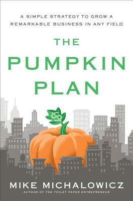 The Pumpkin Plan (Used Hardcover) - Mike Michalowicz