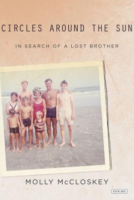 Circles Around the Sun: In Search of a Lost Brother (Used Hardcover) - Molly McCloskey