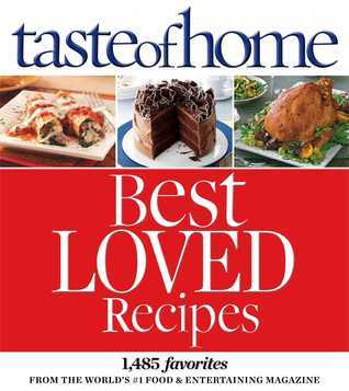 Taste of Home Best Loved Recipes (Used Hardcover) - Janet Briggs (Editor)