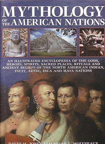 Mythology of the American Nations (Used Soft Cover) - David M. Jones