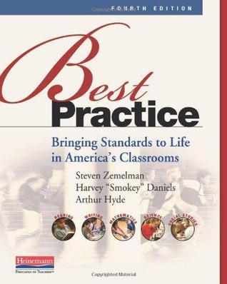 Best Practice, Fourth Edition: Bringing Standards to Life in America's Classrooms (Used Book) - Steven Zemelman