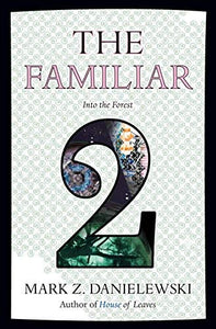The Familiar Volume 2 (Used Paperback) - Mark Z. Danielewski