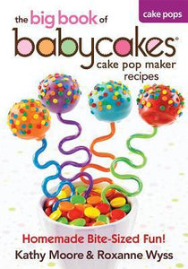 The Big Book of Babycakes (Used Paperback) - Kathy Moore & Roxanne Wyss