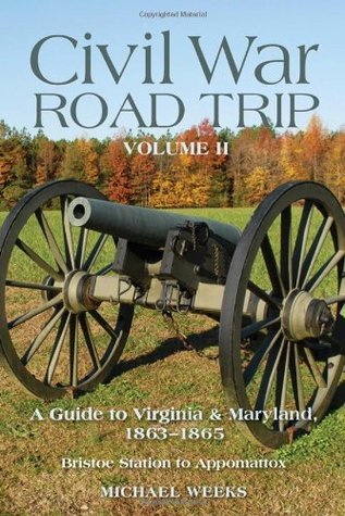 Civil War Road Trip Volume II (Used Paperback) - Michael Weeks