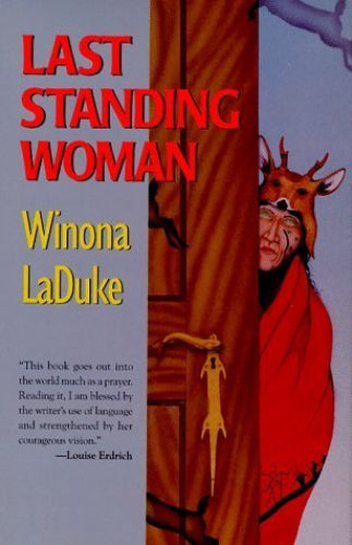 Last Standing Woman (Used Signed Hardcover) - Winona LaDuke
