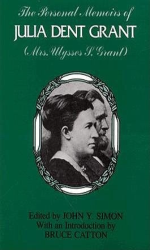 The Personal Memoirs of Julia Dent Grant (Used Paperback) - Julia Dent Grant,  John Y. Simon  (Editor)