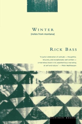 Winter: Notes From Montana (Used Paperback) - Rick Bass
