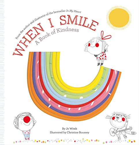 When I Smile: A Book of Kindness (Used Hardcover) - Jo Witek, Christine Roussey (Illustrator)