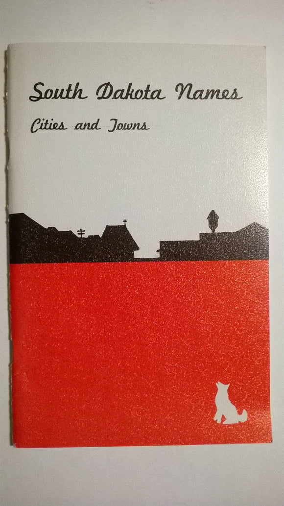 South Dakota Names: Cities and Towns (Used Paperback) - LuVern F. Swenson, Hazel L. Wherry