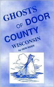 Ghosts of Door County (Used Paperback) - Geri Rider