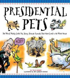 Presidential Pets (Used Hardcover) - Julia Moberg