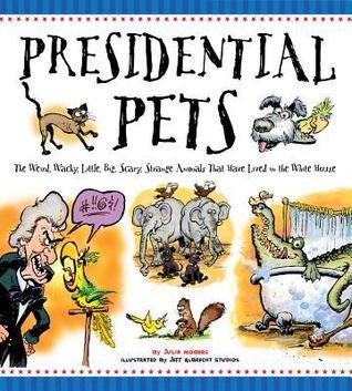 Presidential Pets (Used Hardcover) - Julia Moberg