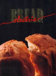 Electric Bread (Used Hardcover) - Innovative Cooking Enterprises