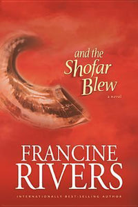 And the Shofar Blew (Used Hardcover) - Francine Rivers