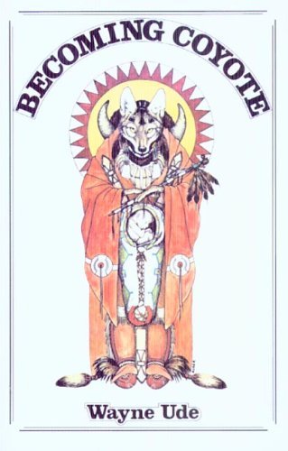 Becoming Coyote (Used Paperback) - Wayne Ude