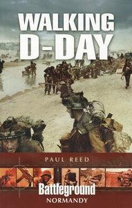Walking D-Day (Used Paperback) - Paul Reed