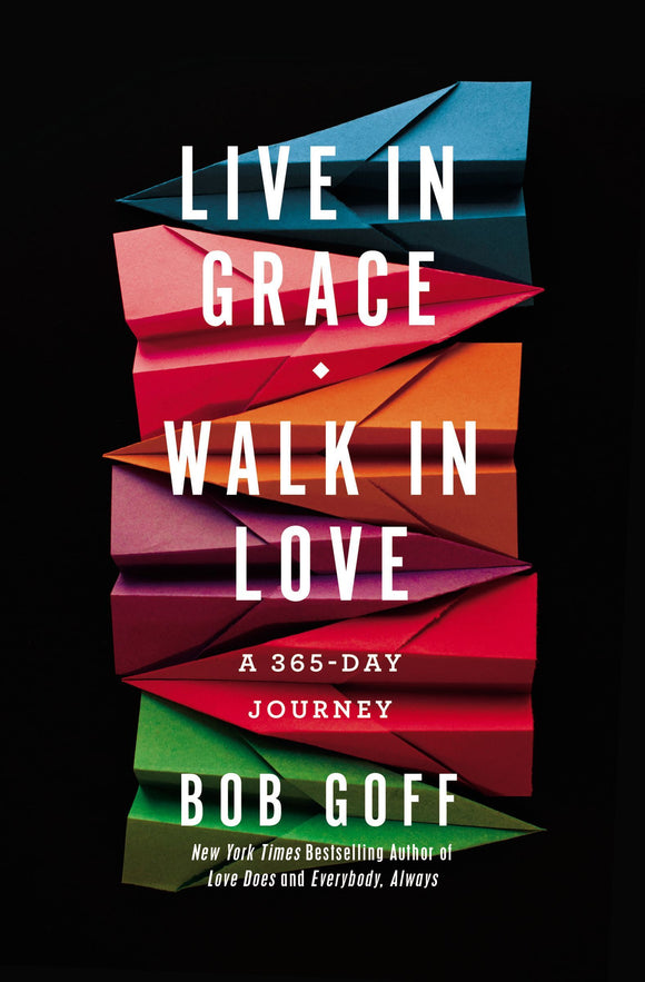 Live in Grace, Walk in Love (Used Paperback) - Bob Goff